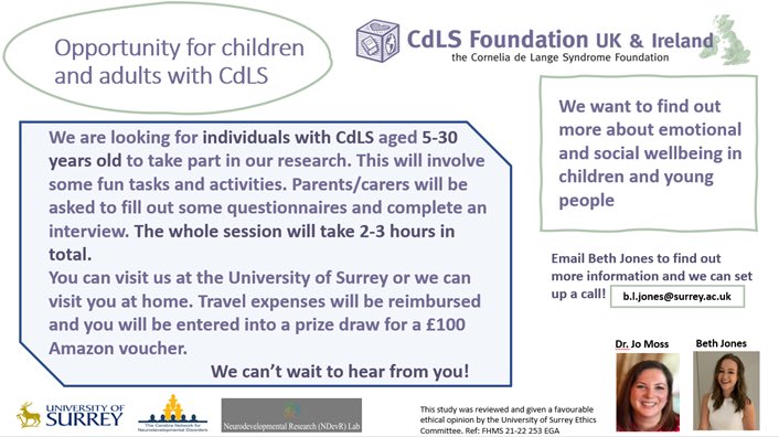 Bethany Jones (@bethljones93) on Twitter photo We want to learn more about social and emotional well-being among children and young people with CdLS.
Please get in touch with Beth (b.l.jones@surrey.ac.uk) if you’re interested in taking part. We want to learn more about social and emotional well-being among children and young people with CdLS.
Please get in touch with Beth (b.l.jones@surrey.ac.uk) if you’re interested in taking part.