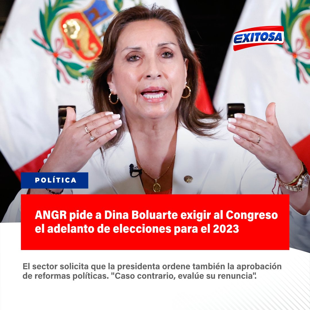 exitosape's tweet photo. 🔵🔴 La Asamblea Nacional de Gobiernos Regionales (ANGR) y la Asociación de Universidades Nacionales del Perú (AUNAP) pidieron a la presidenta Dina Boluarte que exija al Congreso aprobar el adelanto de elecciones para el 2023, caso contrario deberá "evaluar su renuncia". https://t.co/bTuSWdaYH8