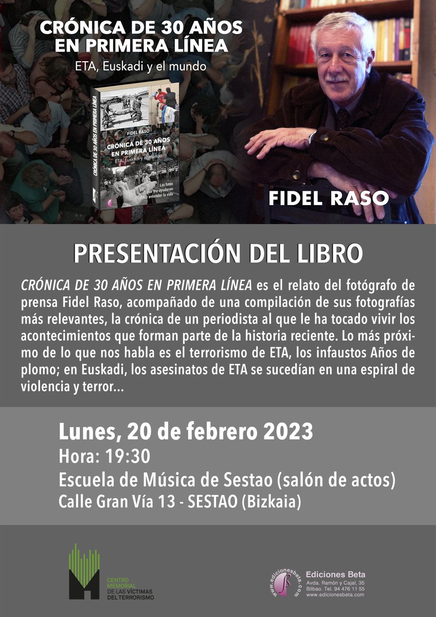 libreriaprimera's tweet photo. La próxima presentación de 'Crónica de 30 años en primera línea. ETA, Euskadi y el mundo' será especialmente sentimental, en el pueblo natal de Fidel Raso, #Sestao. El próximo lunes, 20, a las 19:30 h.
#edicionesbeta @MemorialVT https://t.co/R9qvvaD8pS