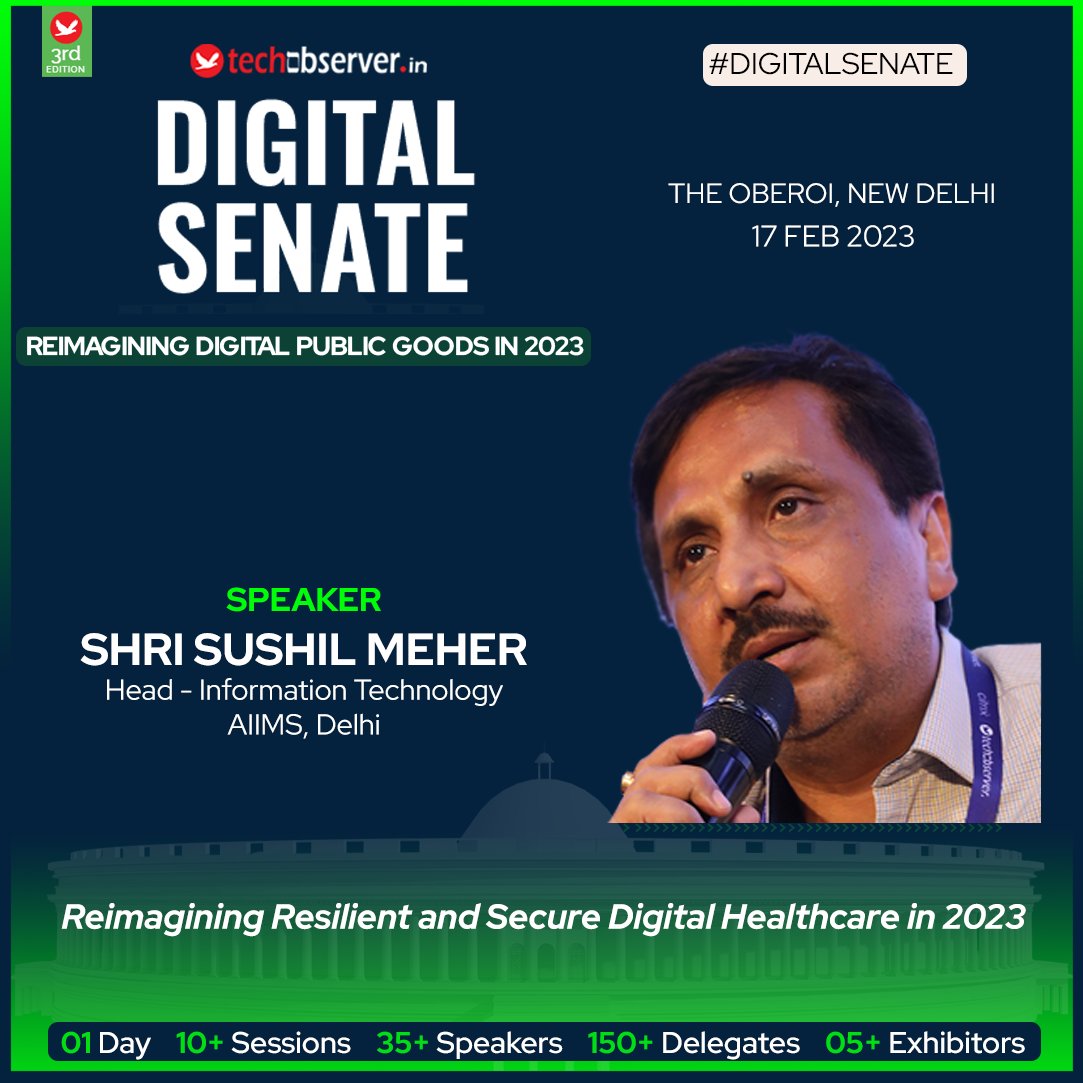 EducationSabha's tweet photo. Join Shri Sushil Meher, Head (IT), AIIMS, Delhi at #DigitalSenate 2023 on 17th Feb at The Oberoi, Delhi as he shares he shares his views on "Reimagining Resilient and Secure #Digital #Healthcare in 2023."

Register: https://t.co/lrAmd7JFjL https://t.co/B7JNR0AguN