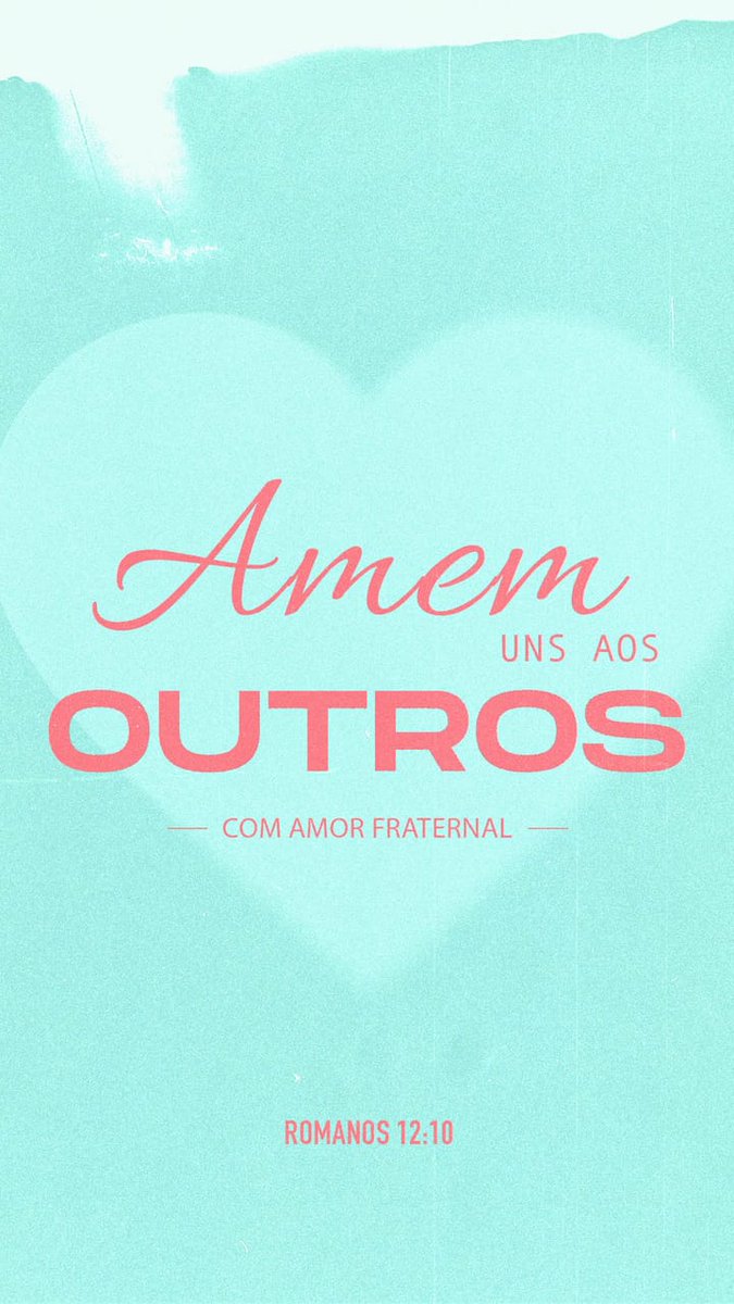 AMMDEVASTER's tweet photo. Amem uns aos outros com o amor de irmãos em Cristo e se esforcem para tratar uns aos outros com respeito.
Romanos 12:10 NTLH https://t.co/5Na3tfeUTU