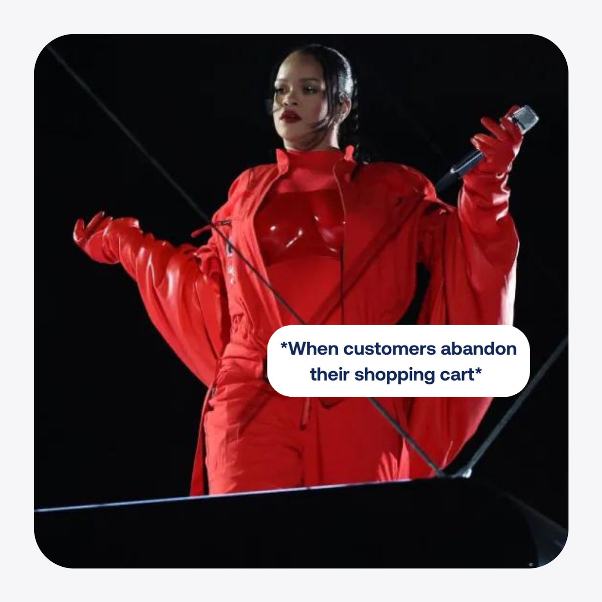 Sendcloud's tweet image. When customers abandon their shopping cart before checkout 😩💔  #EcommerceProblems #RihannaMemes #SuperBowl"