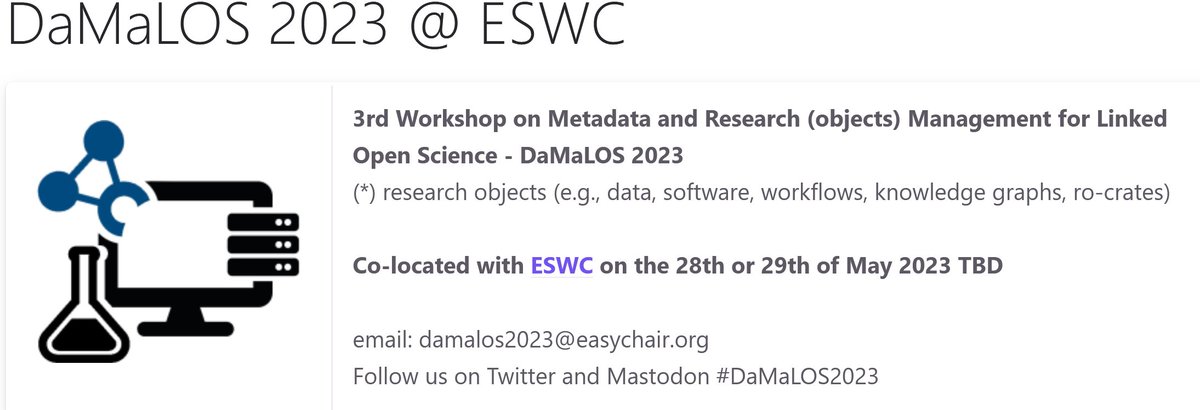 3rd Workshop on Metadata and Research (objects) Management for Linked Open Science - #DaMaLOS2023 at ESWC Conference #eswc2023
Interested in #SemanticWeb #LinkedOpenScience #LinkedData #OpenScience #DataManagement? Deadline for submission: March 31, 2023 
zbmed.github.io/damalos/