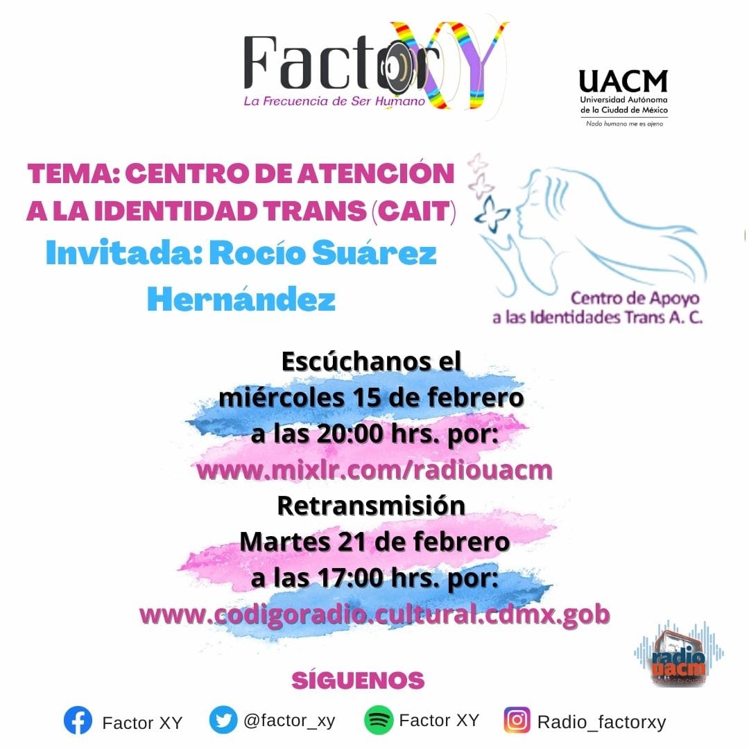 HectorSalinasH's tweet photo. No te pierdas lapróxima emisión de @factor_xy, en la que Rocio Suárez nos contará todo sobre el @CentroTrans Centro de Apoyo a las Identidades Trans A.C. Miércoles 15 de feberrero a las 20 horas por https://t.co/xDHwrmsY00 y martes 21 a las 17, por #codigoradio https://t.co/mmVDk27dRq