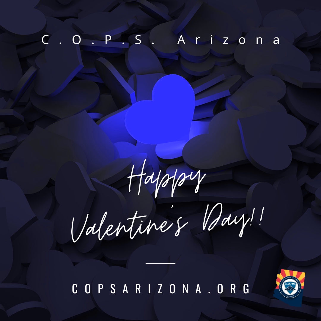 COPSArizona's tweet photo. Happy Valentine's Day from C.O.P.S. Arizona 💙 #azfallen #copsaz #copsarizona #backtheblue #rememberthefallen #thinblueline #lawenforcement #police #concernsofpolicesurvivors #nonprofit #fallenofficer #valentinesday #vday #valentine https://t.co/6xotpmYHoy