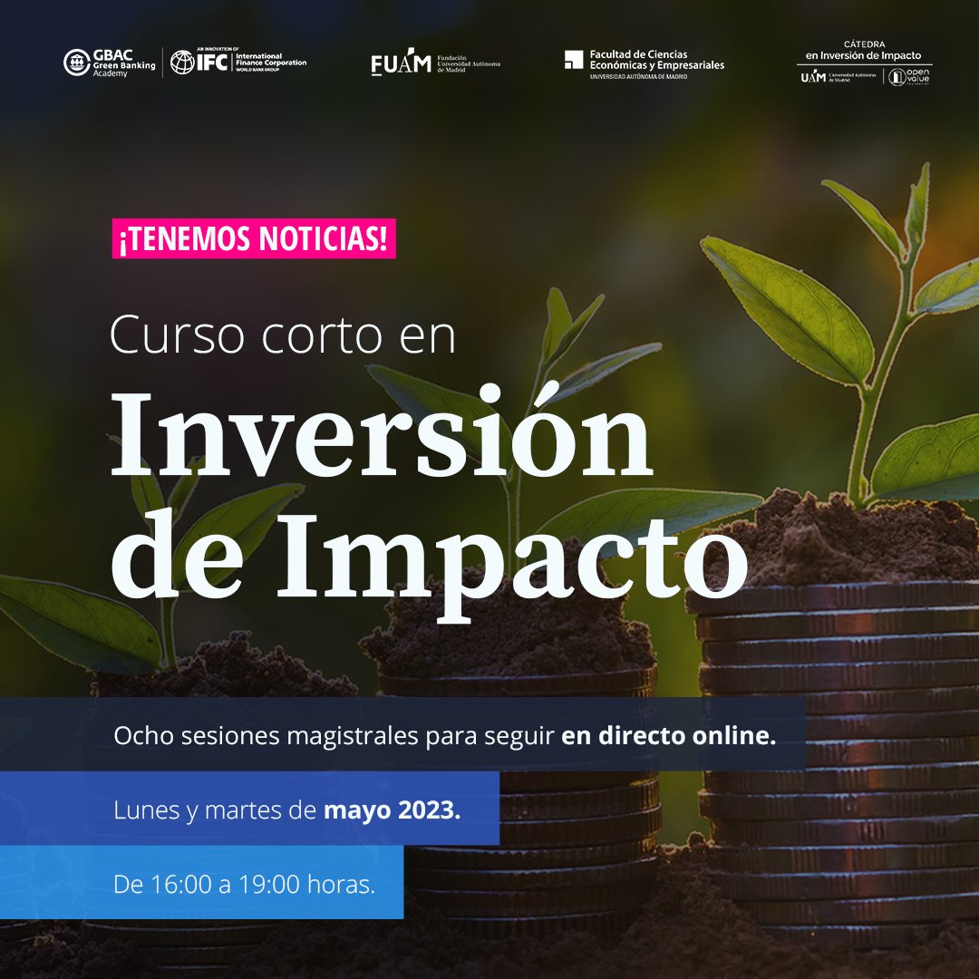 impacto_uam's tweet photo. 🔔🌱 Nuevo curso en #inversióndeimpacto !!!

📅 Lunes y martes de mayo 2023: (8, 9, 15, 16, 22, 23, 29 y 30).
🕒 De 16:00 a 19:00, España. 09:00-12:00, México.
🖥 Sesiones en directo por Microsoft Teams.

Toda la información, registro y detalles 👉 https:/bit.ly/infocursoimpacto https://t.co/wLoU4MN6CV