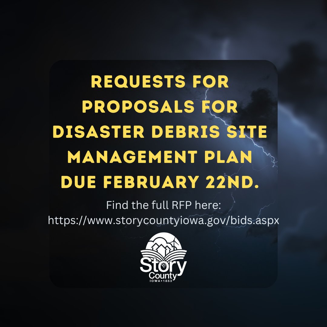 Requests for Proposals for Disaster Debris Site Management Plan are due February 22. Find the full RFP here: storycountyiowa.gov/bids.aspx
Questions? Contact Story County Planning and Development at (515) 382-7245.
