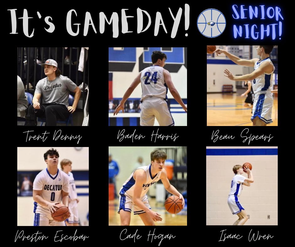 DecaturMBB's tweet photo. π¦
π Itβs GAMEDAY! π¦
π
ππ§π»βπ SENIOR NIGHT! π§π»βππ
Decatur Eagles
π Springtown
π Tues, Feb 14
πDecatur HS
βοΈVarsity 7:30pm (JV 6:15 9th 5:00)
ποΈ https://t.co/n4cT2WqaoB
Decatur has a big game tonight, AND we are celebrating our six SENIORS!
#efnd #oneunitstrong #weAREdecatur https://t.co/AaGQFfvBG7