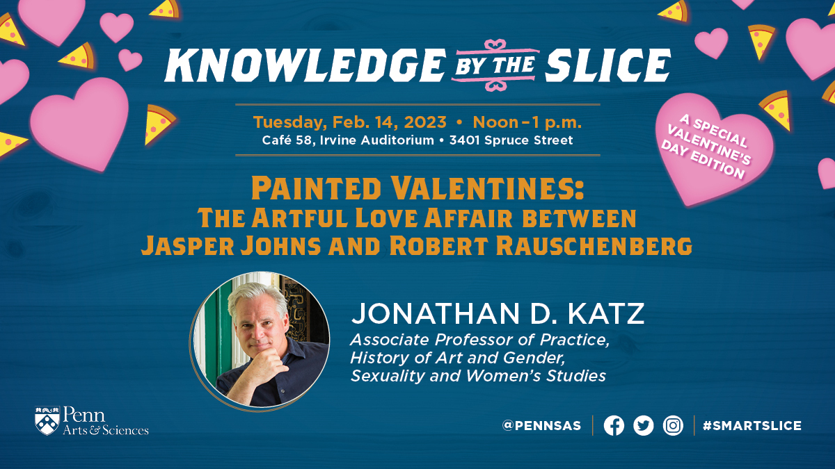 PennSAS's tweet image. Join us TODAY at 12p.m. for a special Valentine's Day edition of Knowledge by the Slice! Swing by for pizza and a great lecture! #SMARTSLICE For more information, go to bit.ly/3jz7i0F @Penn @CollegeAtPenn @UPennGAPSA @Pennalumni @PennLifelong @PennArtHistory @PennLGBTC