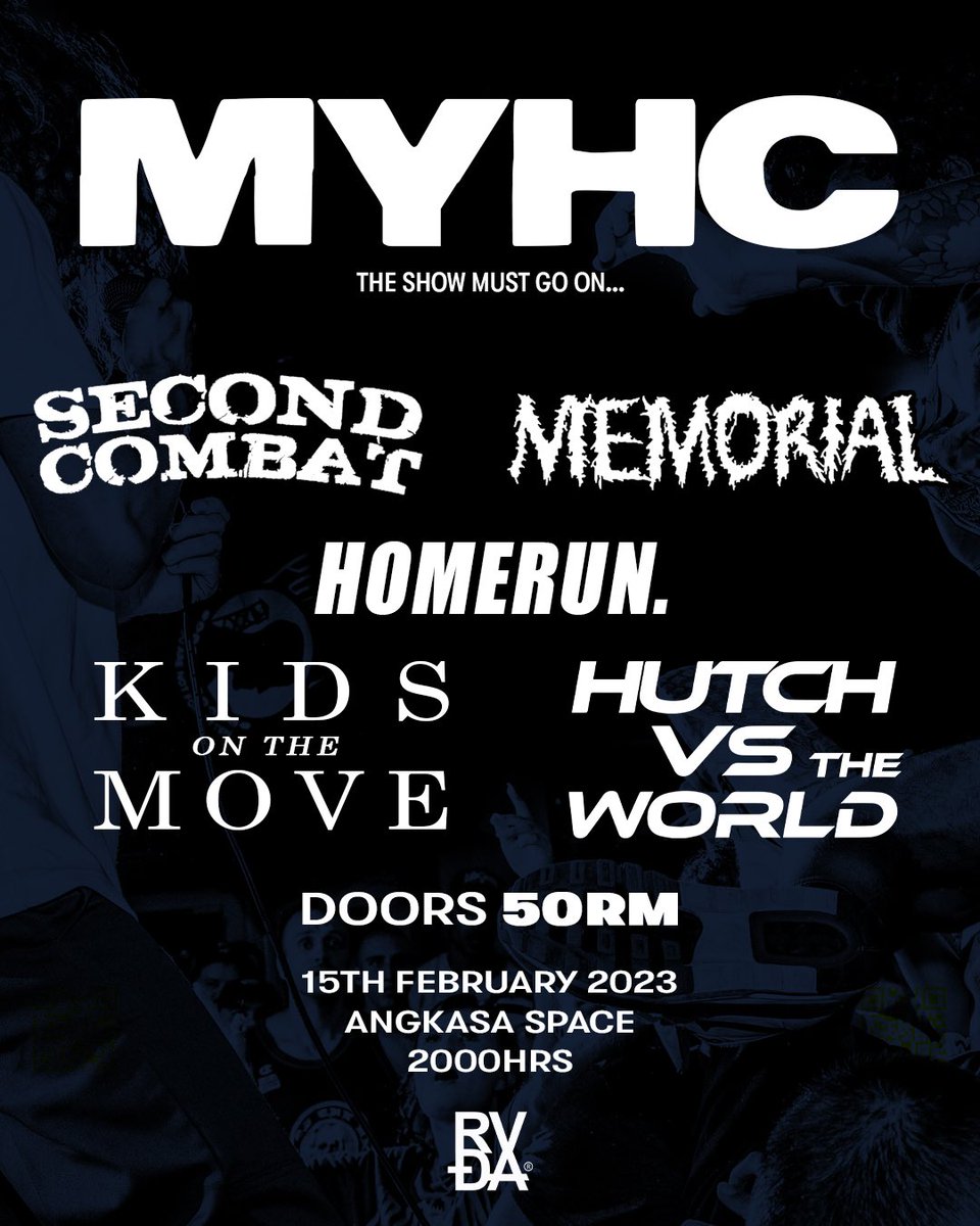 Thanks for understanding the situation. Much love to our friends for stepping up to play the show.

We have Malaysia’s pioneer Hardcore band Second Combat and Memorial for tomorrow. Come and join us.