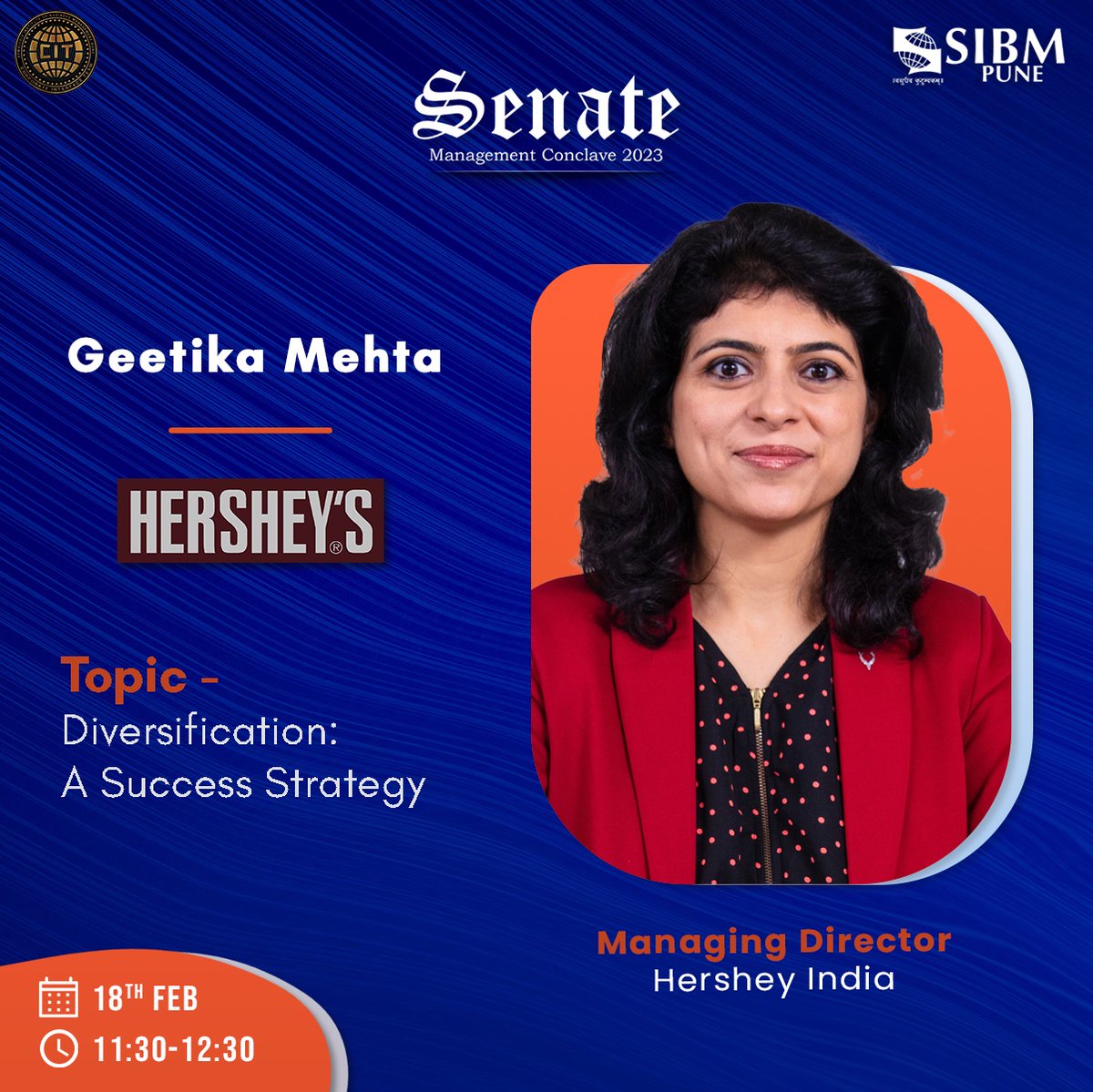 CITSIBMPune's tweet photo. With great enthusiasm and honour, we present to you our keynote speaker for Senate 2023 - Flagship Management Conclave, Ms. Geetika Mehta, Managing Director at @HersheysIndia to speak on the topic “Diversification: A Success Strategy”

#sibmpune #conclave #leadership #success https://t.co/qFN0XVT86j