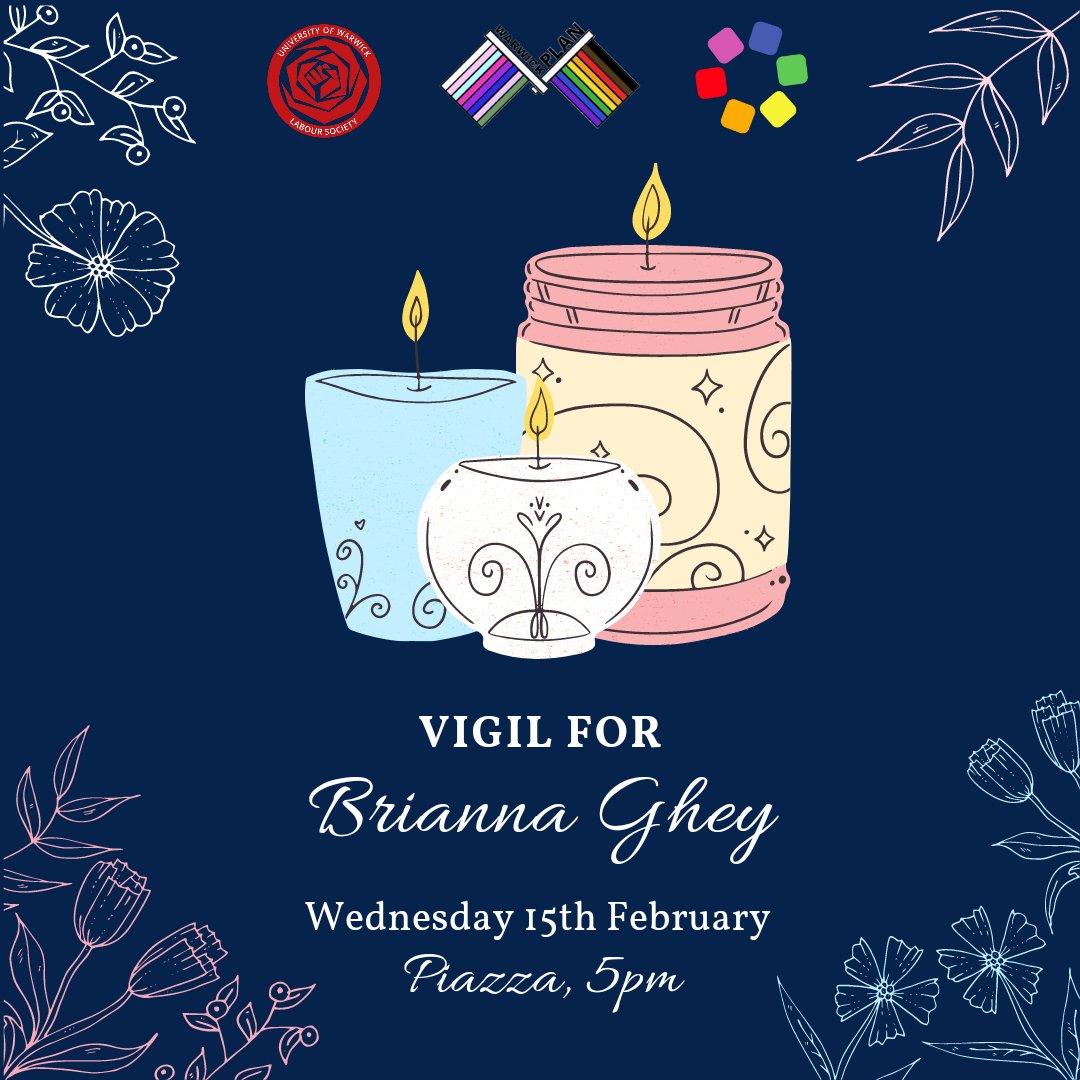 warwickleftsoc's tweet photo. For those wishing to pay their respects to Brianna Ghey, we have organised a vigil in conjunction with @warwickpride and @warwickplan. 
15th February, 5-6pm, Piazza https://t.co/NNteTA2F7x