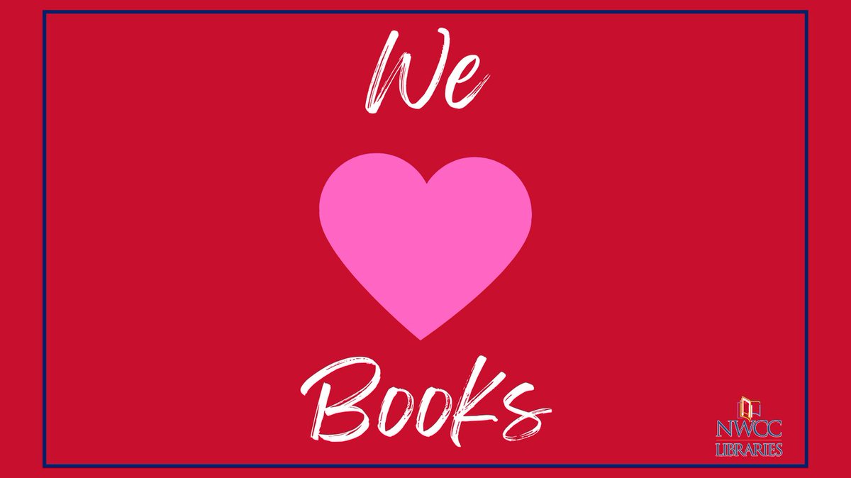 NWCC_Library's tweet image. Happy Valentine&apos;s Day, everyone!  #readingforever  #whencanIreadagain