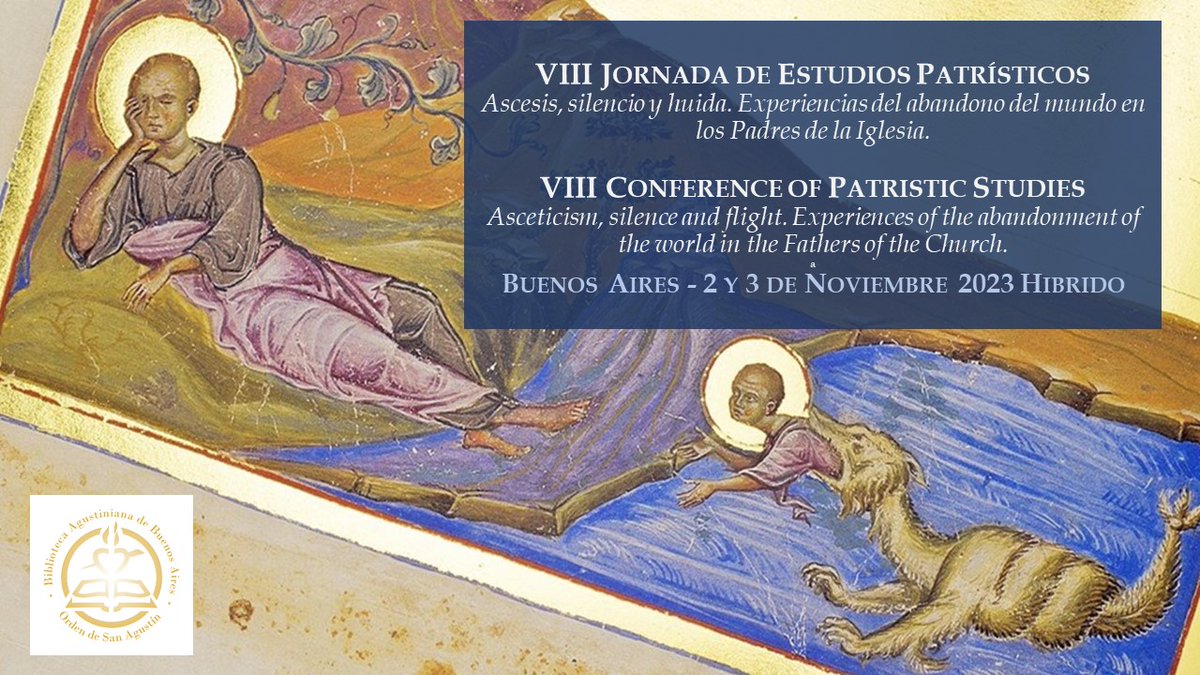 BibAguBsAs's tweet photo. #CallofPapers #patristicstudies #patristica #agenda2023 #asceticism #fatherofthechurch Biblioteca Agustiniana de Buenos Aires: Preliminar / Call of Papers VIII Conference of Pat... https://t.co/sUzxiWb6ly https://t.co/m6MZAimiIU
