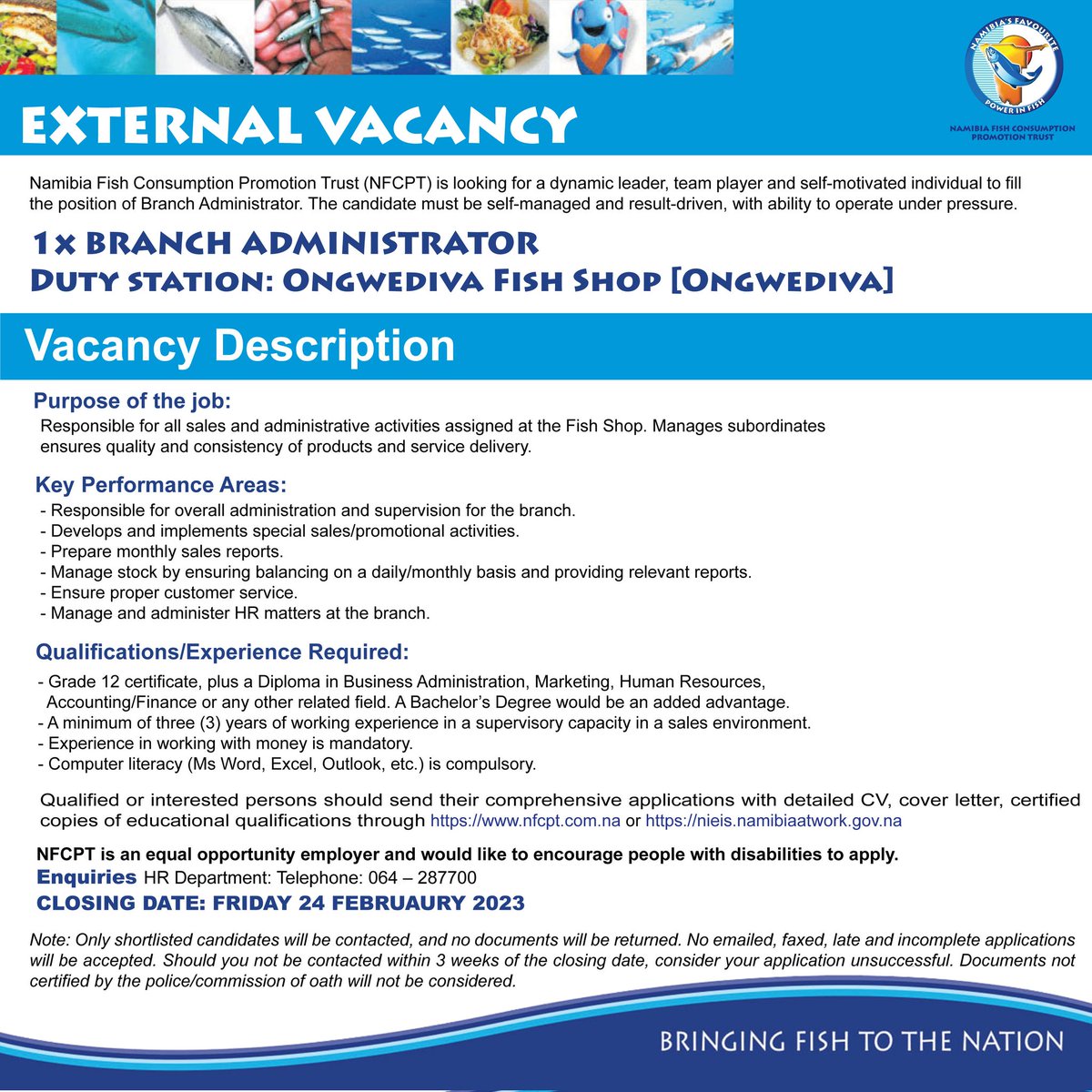 We are hiring
Follow the link for a detailed job description nfcpt.com.na/careers/106/