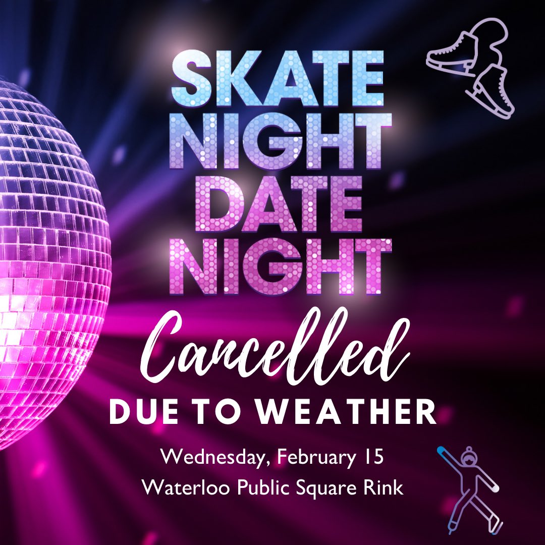 Explore Waterloo Region on Twitter "Due to the weather, Skate Night