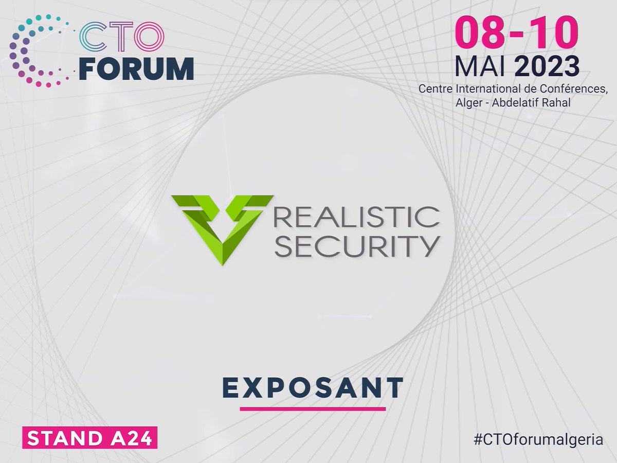 📢 Nous sommes heureux d'annoncer 
@realisticsecurity exposant au <a href="/CTOFORUMAlgeria/">CTO FORUM Algeria</a> 

➡️Réservez votre stand dès maintenant : ctoforum-dz.com/fr/stand 
➡️Pour plus d’informations : ctoforum-dz.com/fr 

🗓 08 Mai – 10 Mai 2023
📍CIC Alger, Algérie