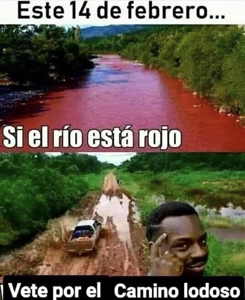 VariadaVida's tweet photo. Si el río está rojo, vete por el camino lodoso 😏
.
.
.
#Meme #memes #memeenEspañol #memesespañol #memesespaña #memespañol #siteriespierdes #risa #risas #Humor #HumorEs
#viral #virales #viralidad #sanvalentin #amor #14febrero #14defebrero #febrero #regla #laregla #riorojo https://t.co/cqPbxglM9L