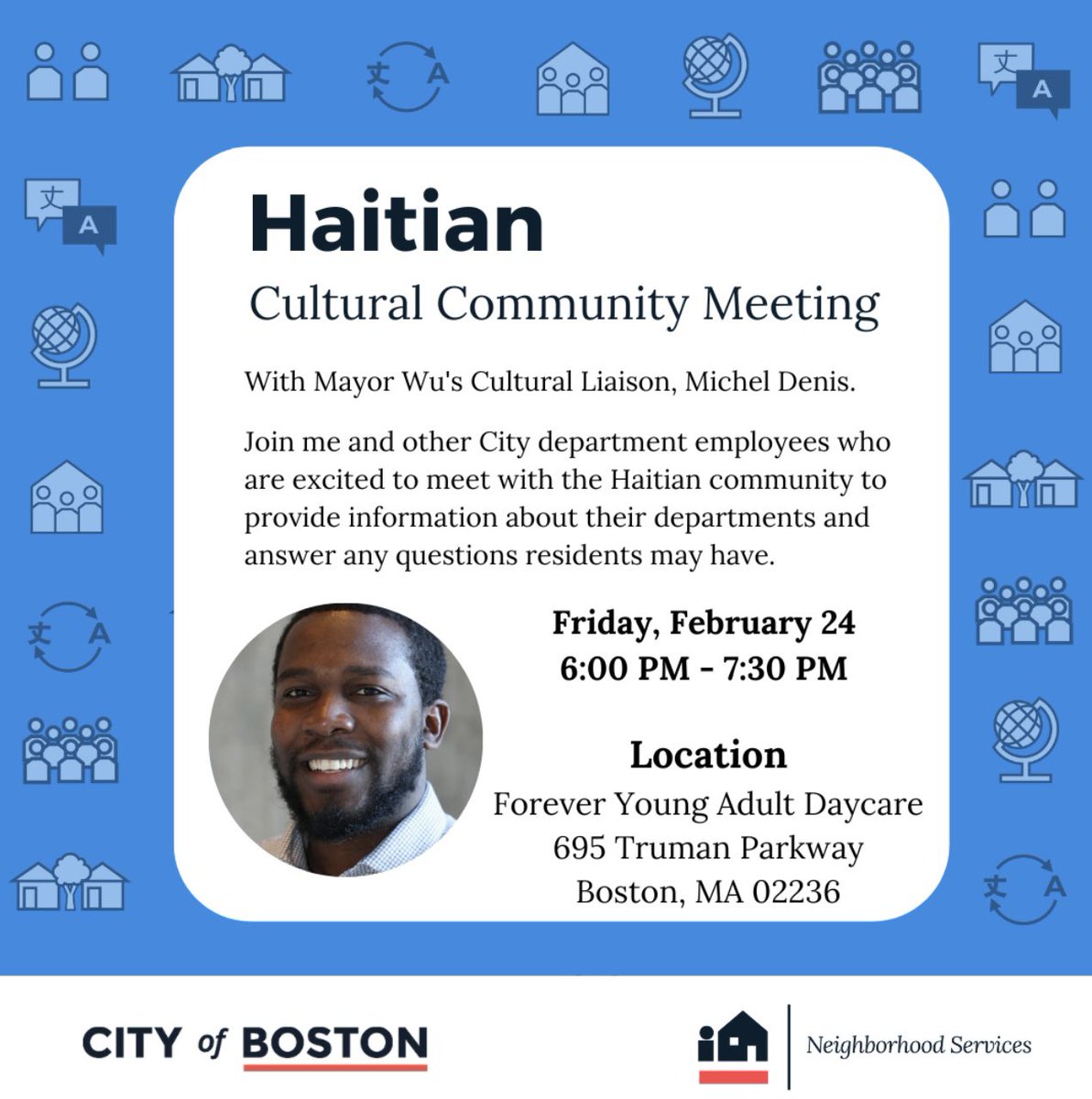 On February 24, 2023, from 6:00 PM to 7:30 PM, there’ll be a Haitian community meeting - The flyer is attached below!