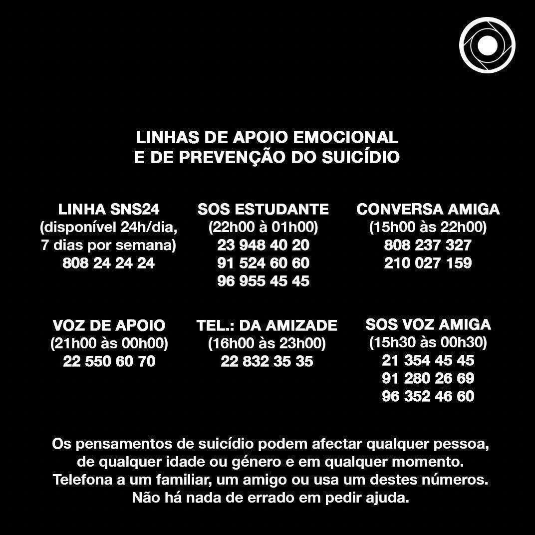 Este tipo desse pensamentos podem afectar qualquer pessoa, de qualquer idade ou género e em qualquer momento. Telefona a um familiar, um amigo ou usa um destes números. Não há nada de errado em pedir ajuda.

• Sabe mais: saudemental.min-saude.pt/estou-com-pens…