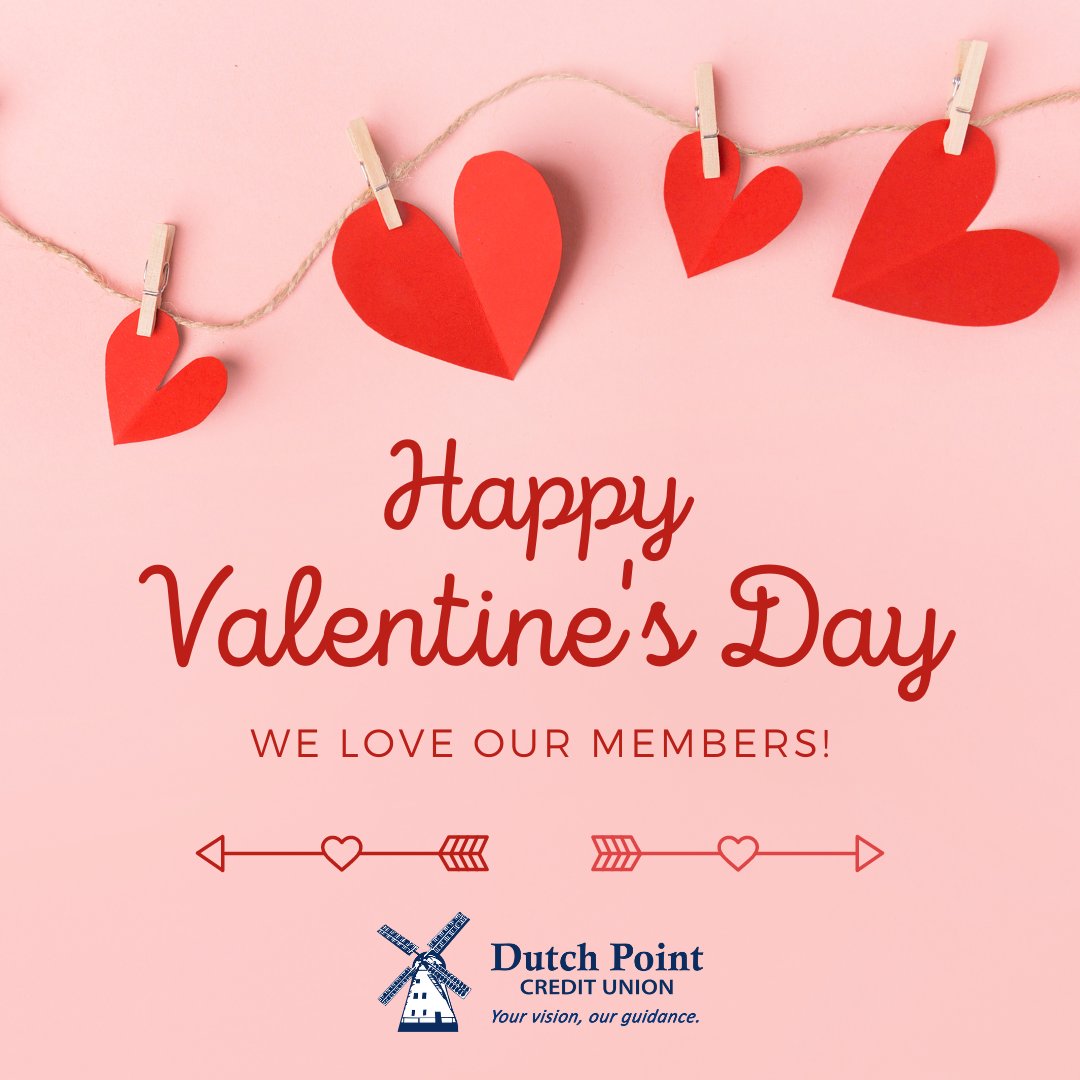 Happy Valentine's Day from your friends at Dutch Point!

#ValentinesDay #HappyValentinesDay #WeLoveOurMembers #DutchPointCU #YourVisionOurGuidance