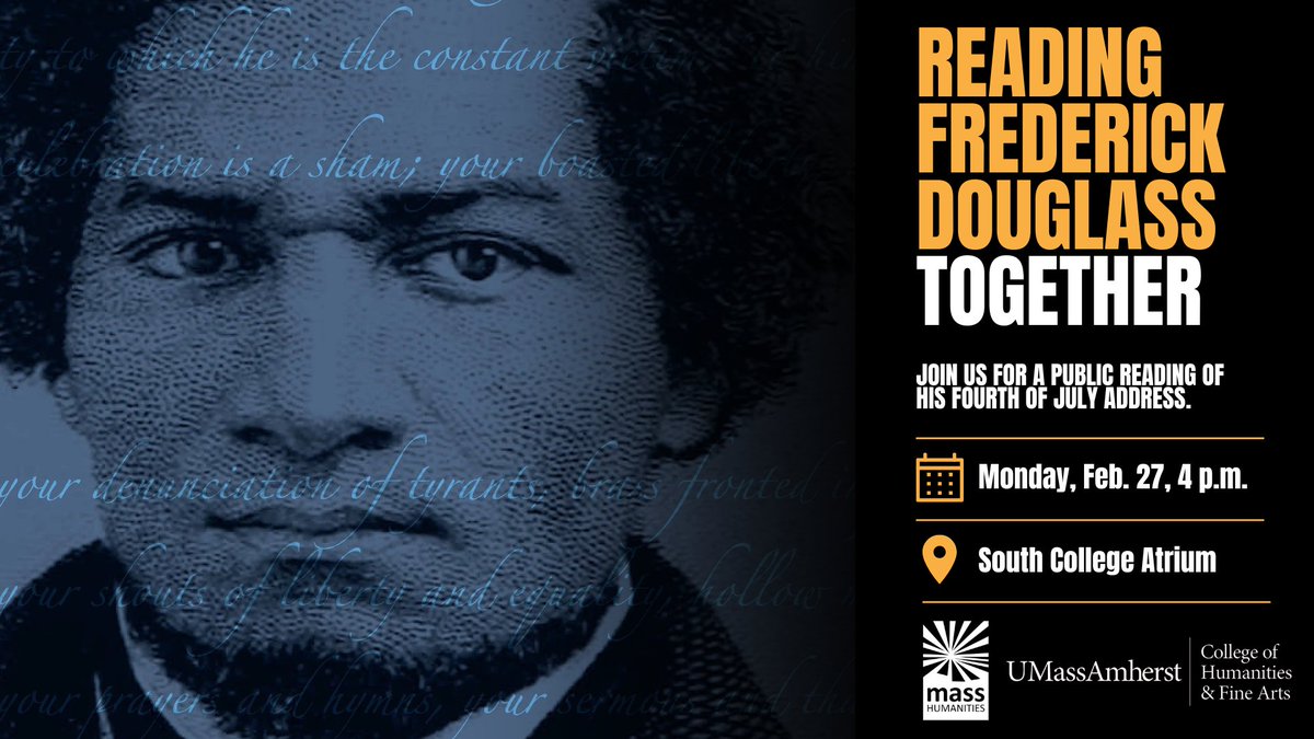 To commemorate #BlackHistoryMonth, HFA will host a Reading Frederick Douglass Together event—sponsored by Mass Humanities—on 2/27 at 4pm in  South College Atrium. The public reading will feature Douglass’s “What to the Slave is the Fourth of July?” umass.edu/hfa/news/colle…