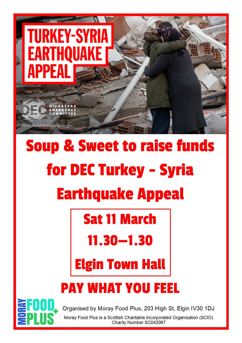 MorayFoodPlus's tweet photo. ::Date for your diary::
Sat 11 March between 11.30 &amp; 1.30- we are holding a soup &amp; sweet in Elgin Town Hall to raise funds for the DEC Turkey-Syria Earthquake Appeal. Pay what you feel - please come along and raise as much as we can!
Thanks to @elgintownhall for supporting us. https://t.co/e4hP82gKCT