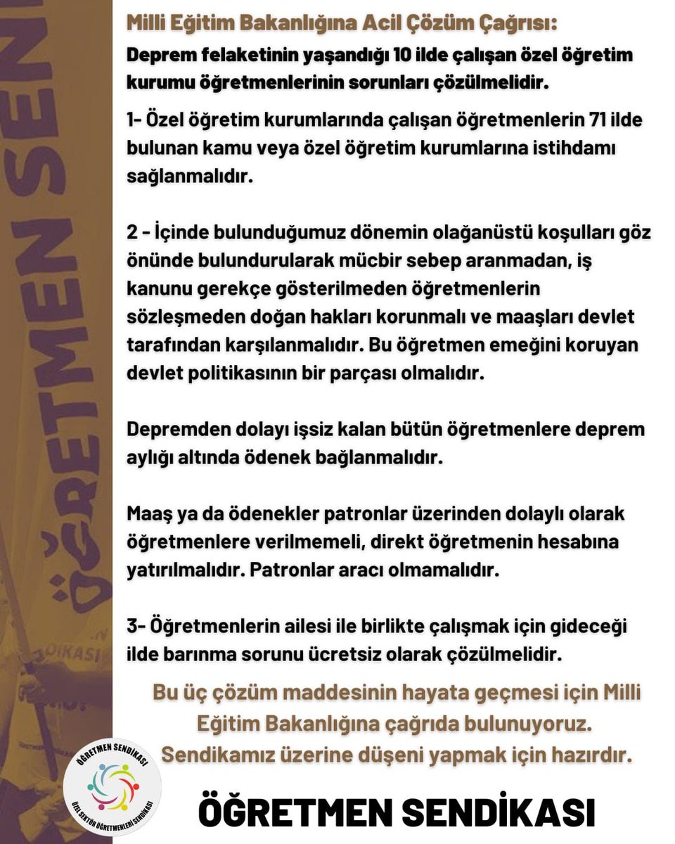 Milli Eğitim Bakanlığına <a href="/tcmeb/">Millî Eğitim Bakanlığı</a> Acil Çözüm Çağrısı 📌🎙️
Deprem felaketinin yaşandığı 10 ilde çalışan özel öğretim kurumu öğretmenlerinin sorunları çözülmelidir. 
◾Sendikamız üzerine düşeni yapmaya hazırdır. <a href="/tcookgm/">Özel Öğretim Kurumları Genel Müdürlüğü</a> <a href="/egitimsen/">Eğitim Sen</a> <a href="/egitimis/">Eğitim-İş</a> <a href="/ogretmenlersyfs/">Öğretmenler Sayfası</a>