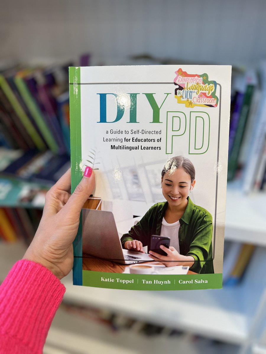 Teachers of #multilinguallearners: if you crave growing professionally, #DIYpd is the worth your time. @TanKHuynh, @KatieToppel, & @DrCarolSalva take us through the steps in how to build our own capacity. This book (& workshop) will leave you as a different educator. 🤩#DIYpd4MLs