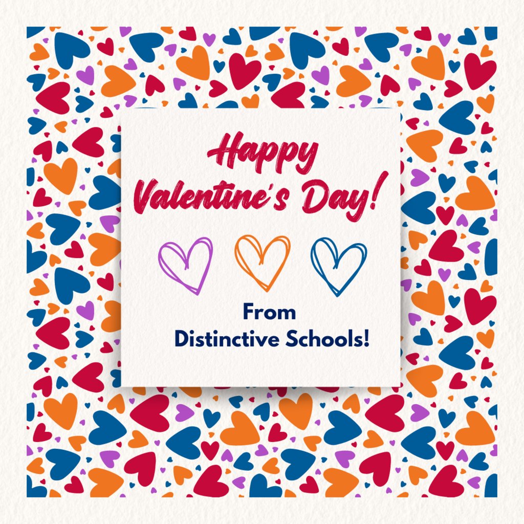 Happy Valentine's Day from Distinctive Schools! We hope you have a lovely day!