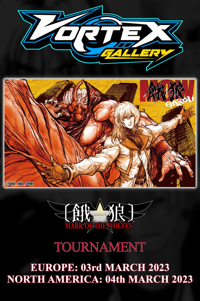 <a href="/956Productions/">956Productions</a> ❌ GAROU: MOW

 REGIONAL TOURNAMENTS
⭐️Europe - March 3rd
     ✍️Register - bit.ly/3KaVGvw
⭐️North America - March 4th
     ✍️Register - bit.ly/3YszRvK

Winner will receive a physical poster with original art by talented artist <a href="/tana_taka_3rder/">tana-taka タナタカ ✍️Commiss OPEN</a> *