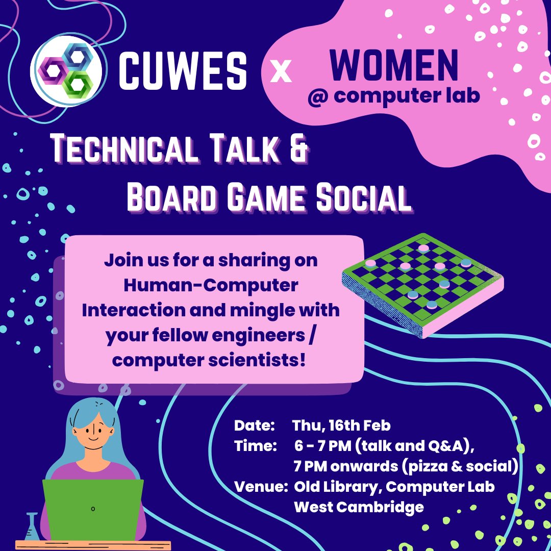 WomenCL1's tweet photo. Women@CL is collaborating with the Women in Engineering Society (CUWES) for a talk and social night this Thursday, 16th Feb. Bianca Schor will be giving a talk on responsible AI principles from 6-7pm, and we’ll have pizza and board games from 7pm onwards. https://t.co/Z2mOEJTIzW