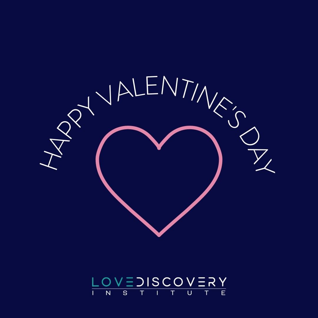 Love Discovery Institute on Twitter "Happy Valentine's Day! Today is a