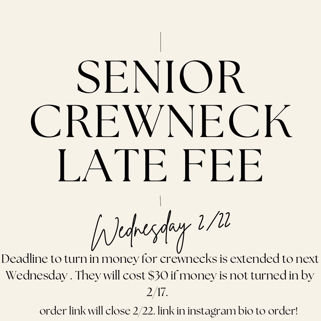 SENIOR CREWNECK LATE FEE &amp; FORM EXTENSION. every order &amp; payment past 2/17 will have an increased price of $30. payment is turned into the athletic department through cash or check! link in instagram bio to order!