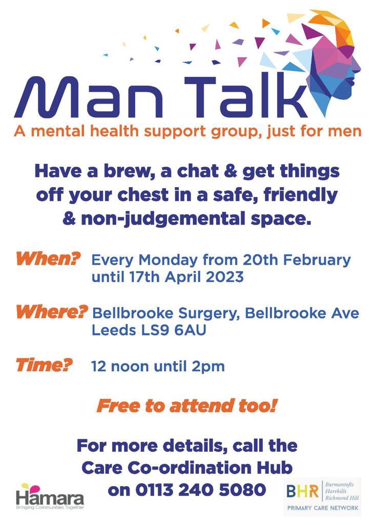 Every Monday from 20th February to 17th April 2023 @ Bellbrooke Surgery in Harehills we have MAN TALK - come along for a chat and meet our friendly patient ambassadors!

#Leeds #MentalHealthAwareness #MentalHealthMatters #mantalk #mensmentalhealth #harehills #primarycarenetwork