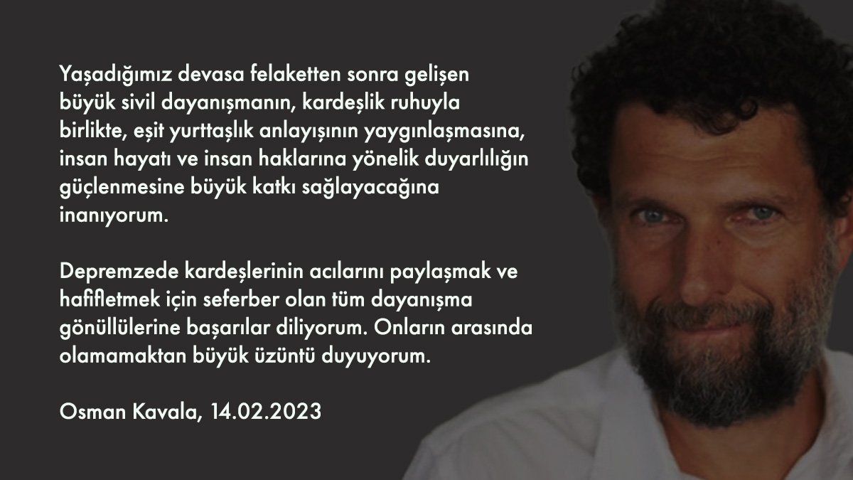 Osman Kavala’dan yaşanan felaket ile ilgili dayanışma mesajı
-14 Şubat 2023-
Marmara Kapalı Cezaevi