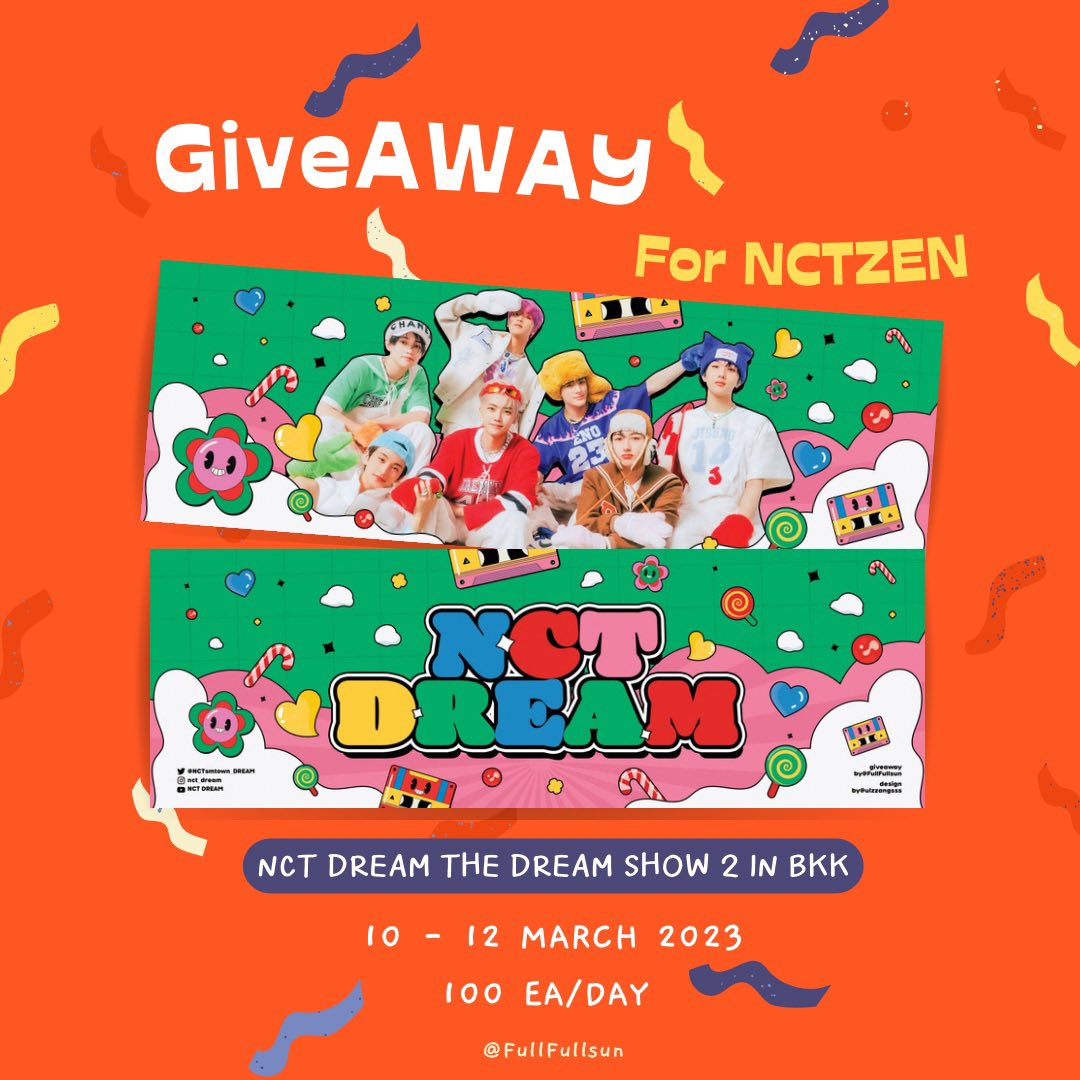 Pls retweet 🍬🍭

꒰ 🔴🟠🟡🟢🔵🟣 Giveaway for NCTZEN 𐐪 #NCTDREAM 𐑂
#NCTDREAM_THEDREAMSHOW2_in_BKK ꒱
🎁 Slogan 300 ea ( 100 ea/day )
🍪 date : 10 - 12 March 2023
🧃 location : Impact arena 
 ✿  time : tba

♡ ไม่มีกติกานะคะ สามารถเข้ามารับได้เลยค่ะ ♡