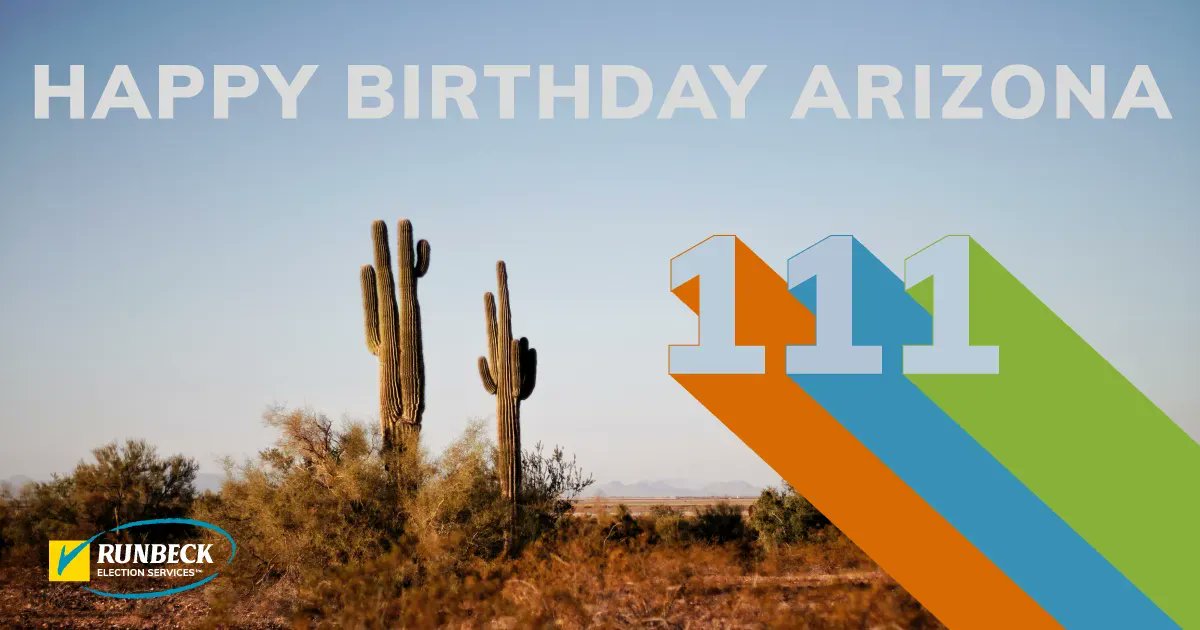 Runbeck Election Services on Twitter: "On its 111th birthday, we thank Arizona! This great state sparked our mission to defend democracy. Now, we support over 100 U.S. counties with custom election services.