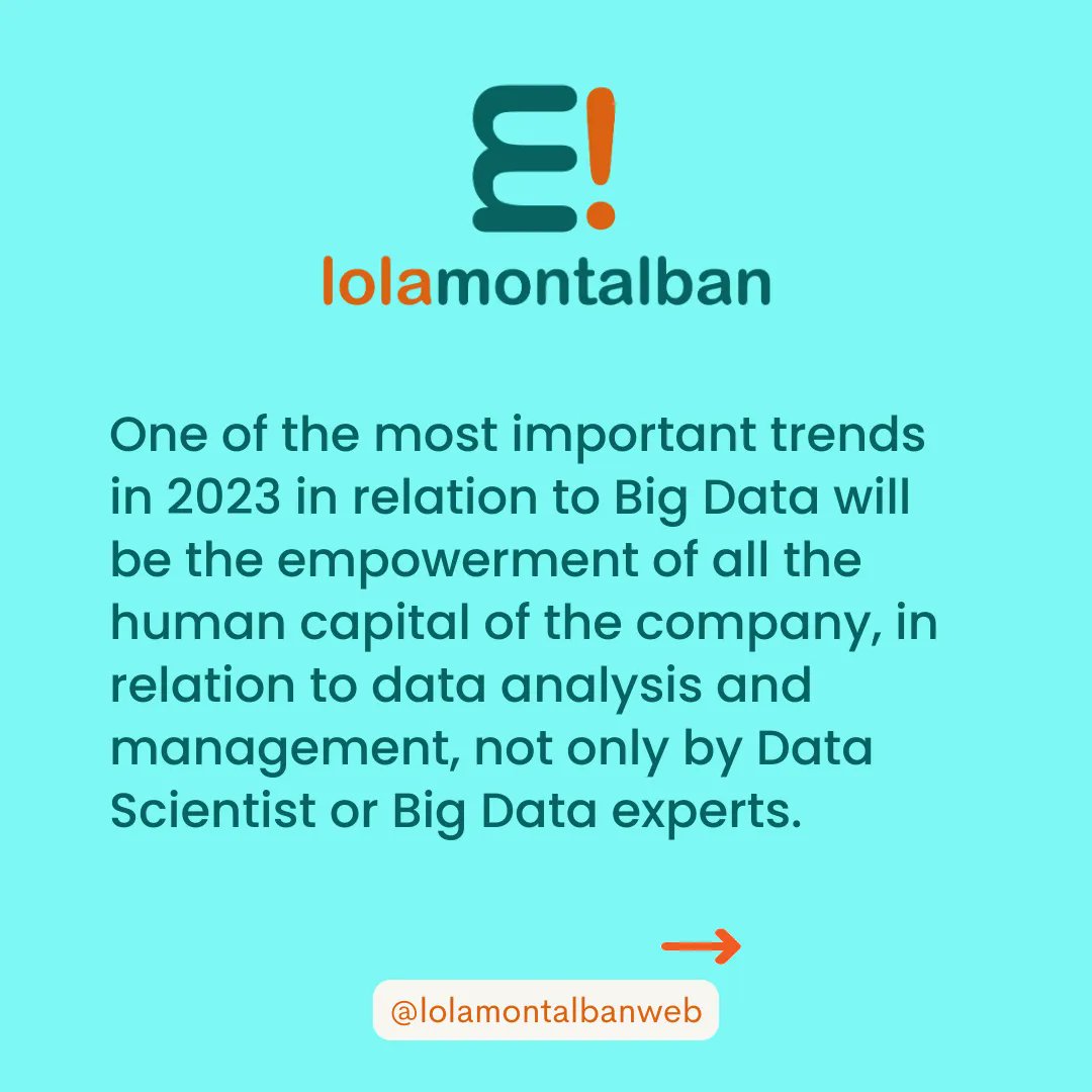 One of the most important trends in 2023 in relation to Big Data will be the empowerment of all the human capital of the company, in relation to data analysis and management, not only by Data Scientist or Big Data experts.
 #DataDemocratization  #bigdata  #lolamontalban
