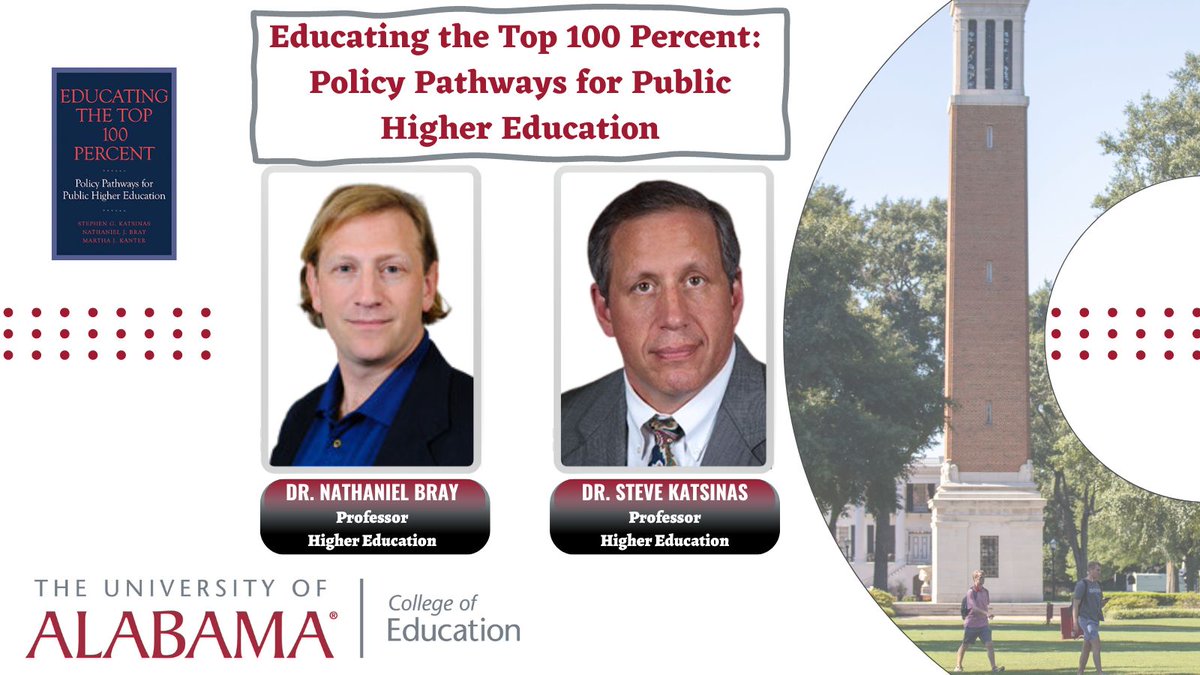 On 2/2/23, UA’s Education Policy Center hosted a presentation on Educating the Top 100 Percent: Policy Pathways for Public Higher Education by Dr. Stephen Katsinas and Dr. Nathaniel Bray, who recently published their book:  tinyurl.com/mr29fuhb

#UA #RTR #HigherEd #Policy