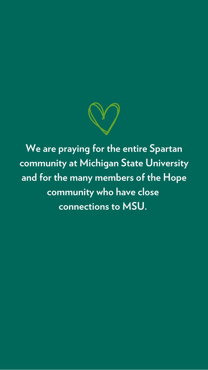 HopeSafety's tweet photo. We are praying for the entire Spartan community at @michiganstateu and for the many members of the @HopeCollege community who have close connections to MSU. https://t.co/lprBrbgRx4
