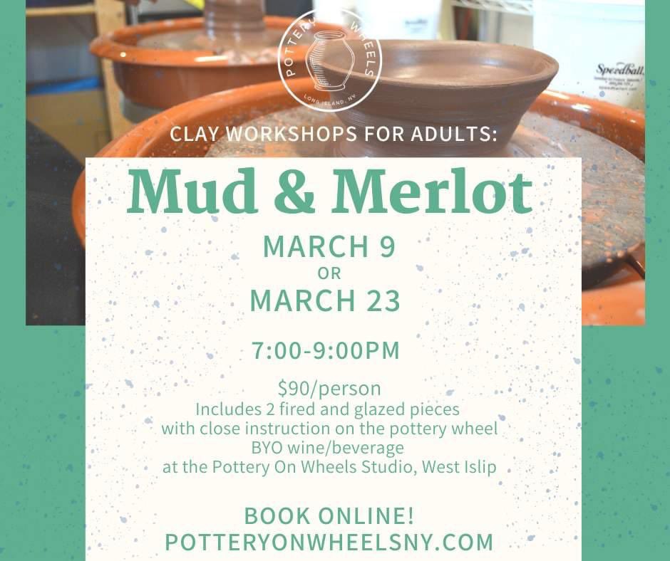 New dates for March's Mud & Merlot events at the Pottery On Wheels Studio! These dates book up fast! #potteryclasses #dateideas #potterywithalison #longislandbusiness #longislandsmallbusiness #longislandevent #thursdaynightout #potteryclass