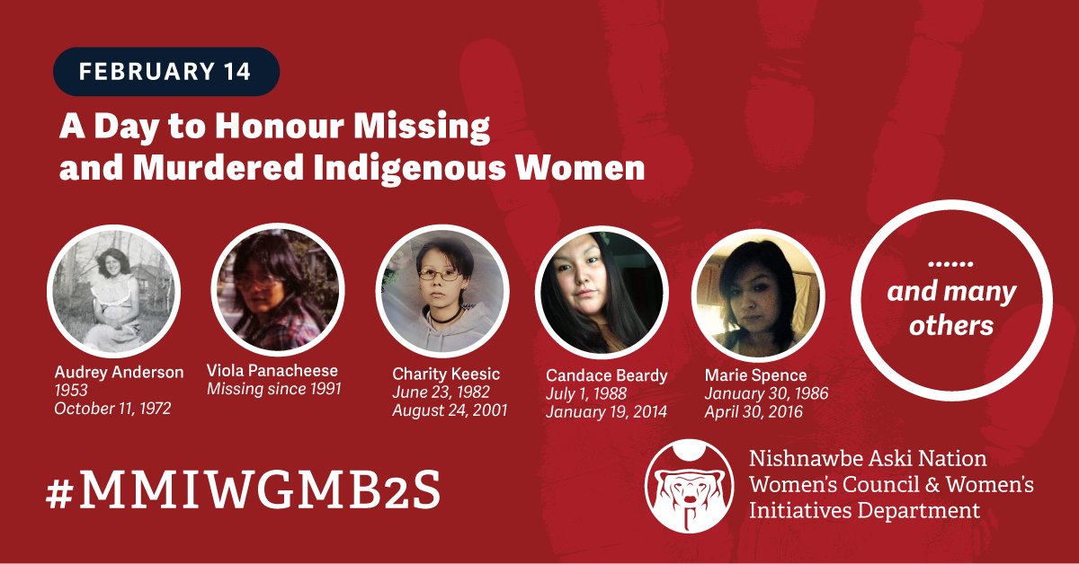 February 14 is a day to honour the lives of Missing and Murdered Indigenous Women and Girls and 2SLGBTQQIA+. 
As people observe this day as one dedicated to Love, NAN remembers the many Women, Girls and 2SLGBTQQIA+ people who have been taken. They were, and still are, loved.