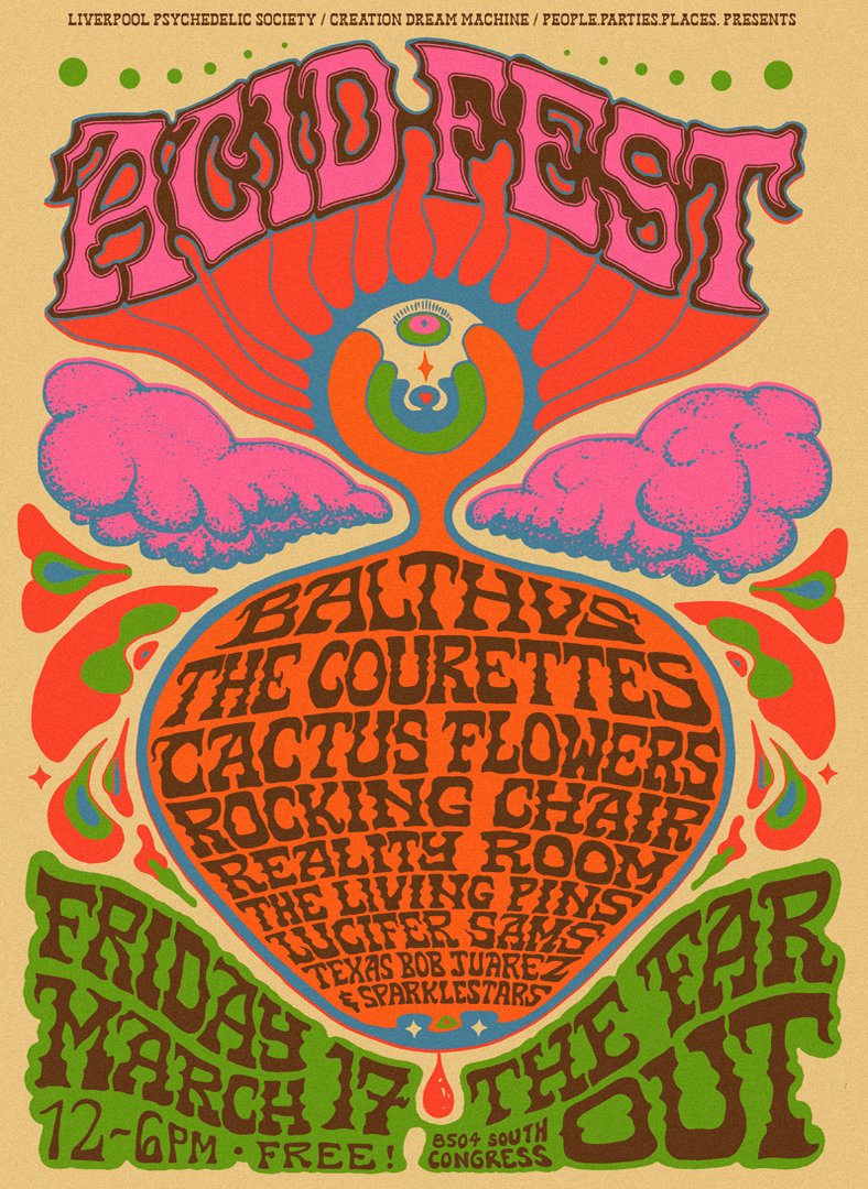 ACIDFEST at The Far Out Lounge

3/17/23 
12-6pm
FREE 

BALTHVS (Bogota, Columbia)
The Courettes (Aalborg, DK)
Cactus Flowers (Houston, TX)
Lucifer Sams (Liverpool, UK)
Texas Bob Juarez (Los Angeles, CA)
The Living Pins (Austin, TX)
Rocking Chair Reality Room (Austin, TX)

#SXSW