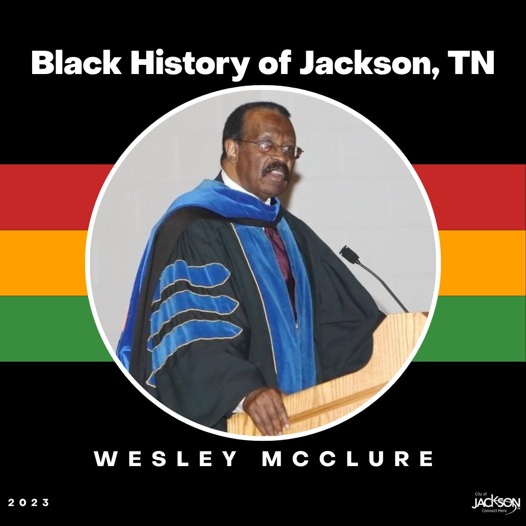 City of Jackson, TN on Twitter "Dr. Wesley McClure was named the 9th