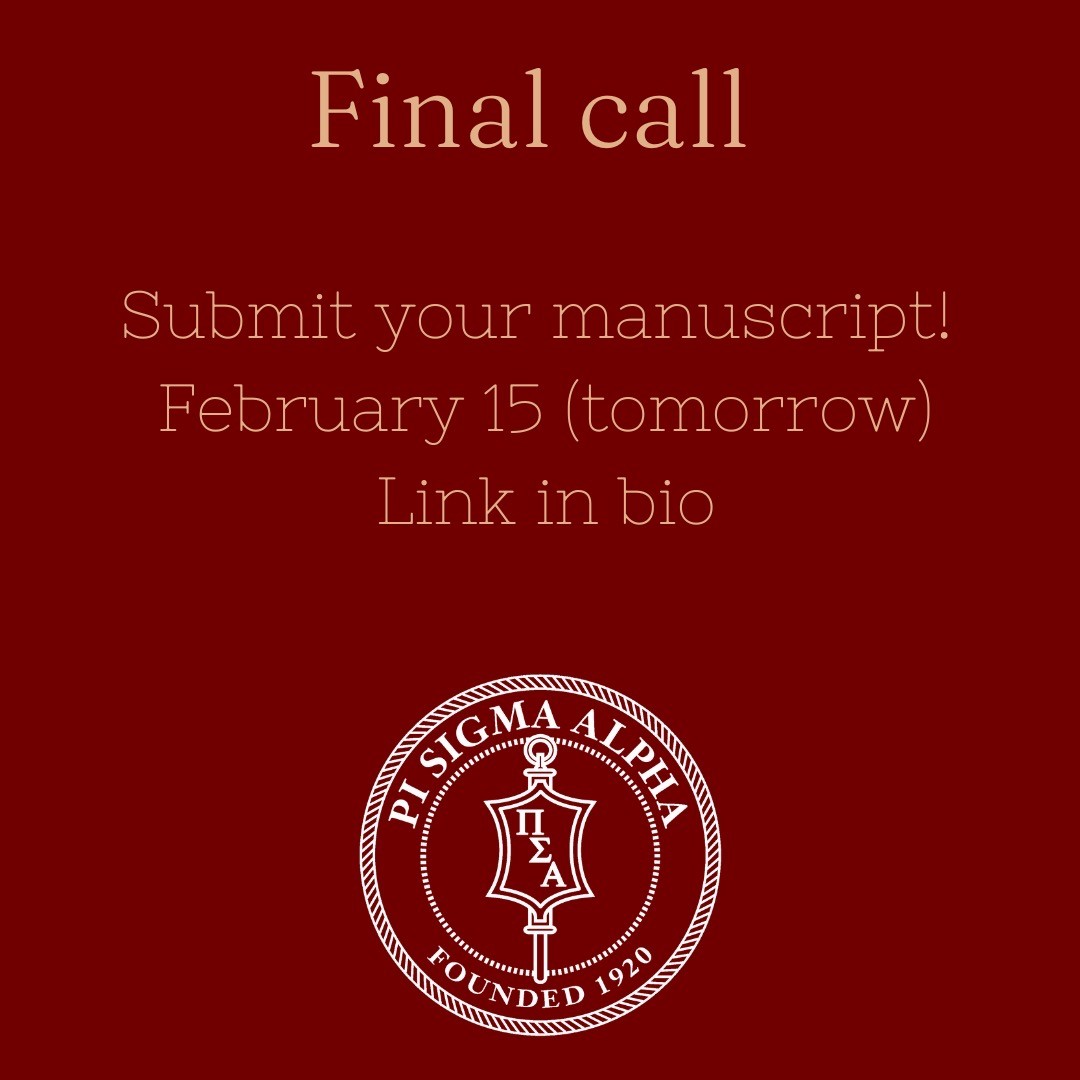 Final call for submissions to the Pi Sigma Alpha Political Science Journal! Be sure to get your manuscripts in by tomorrow for your research to be considered. The link to submit is in our bio! Email us at psajournalelon@gmail.com with any questions about submissions!