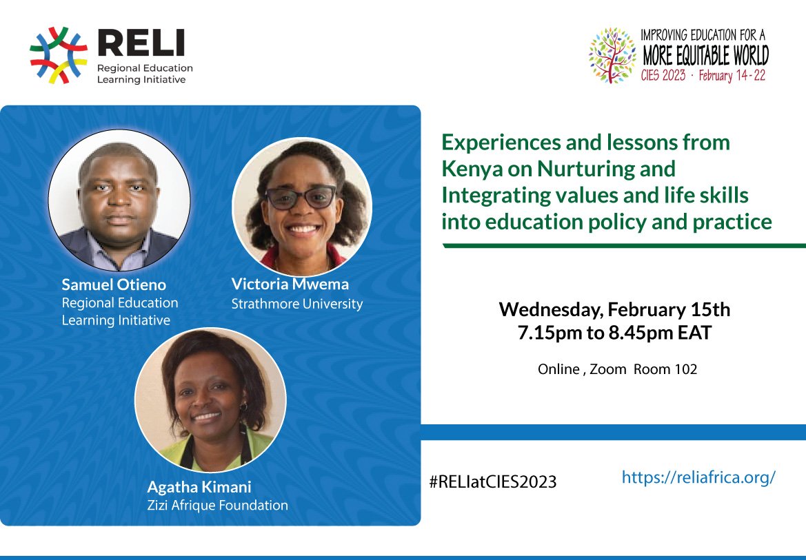 Tomorrow at  7:15pm EAT, join Sam, Victoria and Agatha at #CIES2023 conference as they present on experiences and lessons from Kenya on nurturing and integrating values and life skills into education policy and practice. #RELIatCIES2023