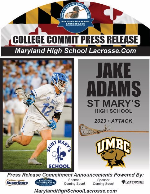Congrats Jake Adams St Mary’s High School Lacrosse commits to UMBC. MarylandHighSchoolLacrosse.com