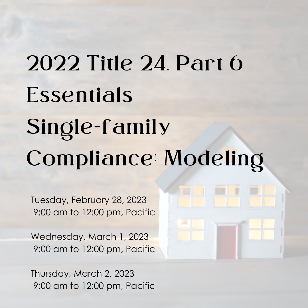 The course includes examples, demonstrations, and individual hands-on practice with sample files in either EnergyPro and CBECC — your choice. 
ow.ly/9tiv50MRXgs

#energyefficiency #CaliforniaEnergyCode