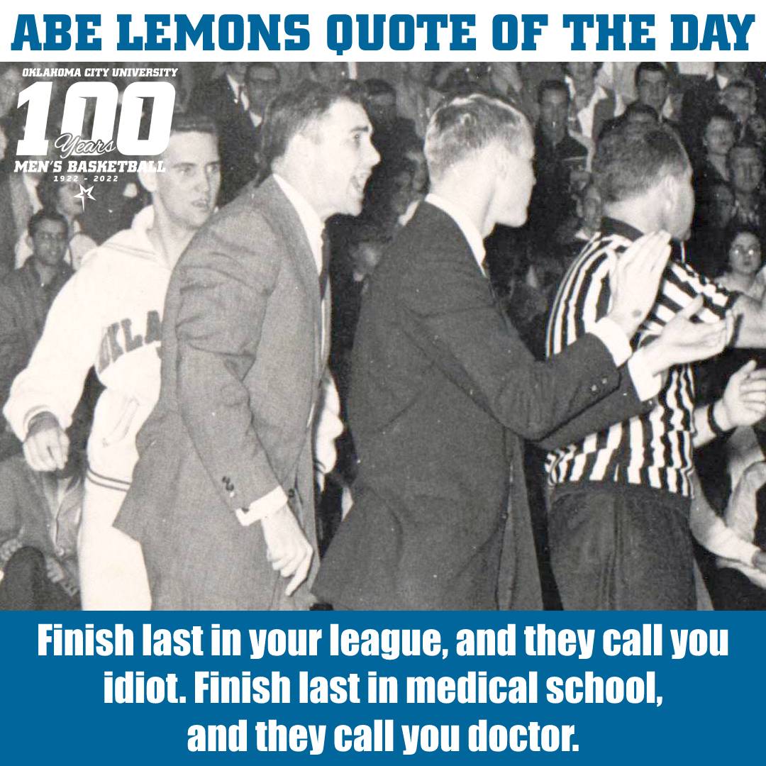 OCUmbball's tweet photo. Here's another from the grab bag of pithy statements from Abe Lemons, who gained widespread notoriety for his wittiness as Oklahoma City University men's #basketball coach! #OCUmbb100 #OCUmbb #hoops #thisisOCU https://t.co/BgOMAKfxT8